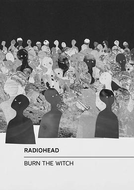 电台司令：烧死女巫 Radiohead: Burn the <span style='color:red'>Witch</span>