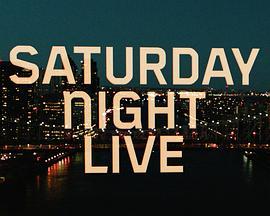 周六夜现场 第<span style='color:red'>四</span>十<span style='color:red'>八</span>季 Saturday Night Live Season 48