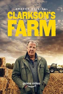 <span style='color:red'>克</span>拉<span style='color:red'>克</span>森的<span style='color:red'>农</span>场 第一季 Clarkson's Farm Season 1