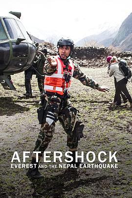余波：珠峰和尼泊尔大地震 Aftershock: Everest and the Nepal Earthquake