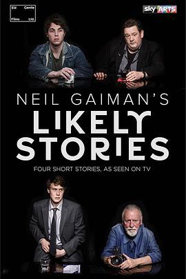 尼尔·盖曼的难以置信的故事集 Neil Gaiman's Likely Stories