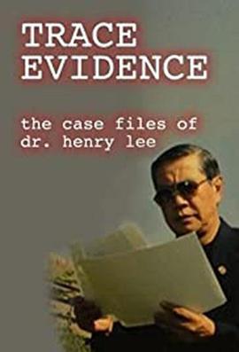 李<span style='color:red'>昌</span>钰博士之蛛丝马迹 第二季 Trace Evidence: The Case Files of Dr. Henry Lee Season 2