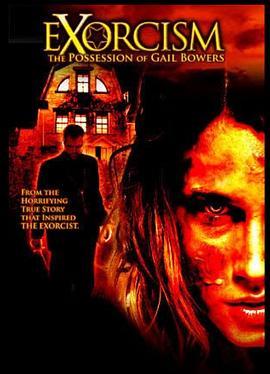 <span style='color:red'>驱</span>魔2006 Exorcism: The Possession of Gail Bowers