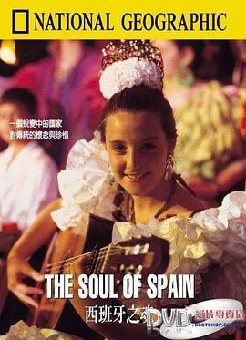 西班牙之魂 National Geographic Specials: The Soul of <span style='color:red'>Spain</span>