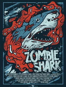 僵鲨 <span style='color:red'>Zombie</span> Shark