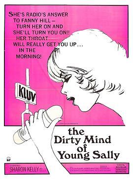 奔放的电台 The Dirty Mind of Young Sally