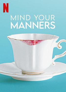 国际礼仪指南 <span style='color:red'>Mind</span> Your Manners