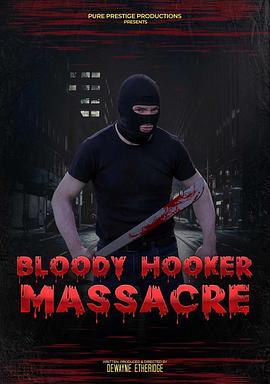 <span style='color:red'>血</span><span style='color:red'>腥</span>妓女大<span style='color:red'>屠</span><span style='color:red'>杀</span> Bloody Hooker Massacre