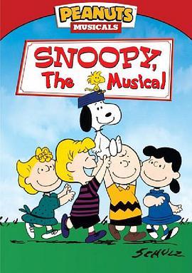 史努比开心音乐剧 <span style='color:red'>Snoopy</span>: The Musical
