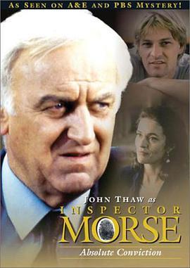 <span style='color:red'>摩斯探长：绝对嫌疑 Inspector Morse: Absolute Conviction</span>