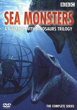 海底霸王 Sea Monsters: A <span style='color:red'>Walking</span> with Dinosaurs Trilogy