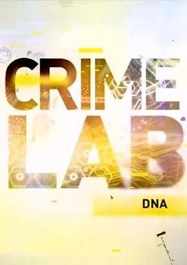 国家地理：鉴识最前线 National Geographic: Crime <span style='color:red'>Lab</span>