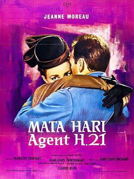 21号特工玛塔·哈莉 Mata <span style='color:red'>Hari</span>, agent H21