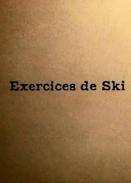 <span style='color:red'>滑</span>雪练习 Exercices de Ski