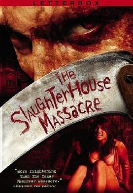 <span style='color:red'>屠宰</span>屋 The Slaughterhouse Massacre