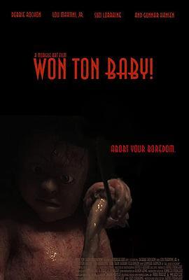 <span style='color:red'>Won</span> Ton Baby!