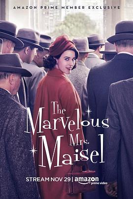 了不起的麦瑟尔夫人 第一季 The Marvelous <span style='color:red'>Mrs</span>. Maisel Season 1