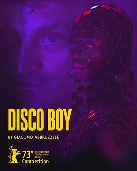 <span style='color:red'>迪</span><span style='color:red'>斯</span>科男孩 Disco Boy