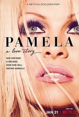 帕米拉·安德森: 我的<span style='color:red'>爱</span>情故事 Pamela: A Love Story