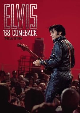 猫王归来电视特辑 The <span style='color:red'>50th</span> Anniversary of the Elvis Comeback Special