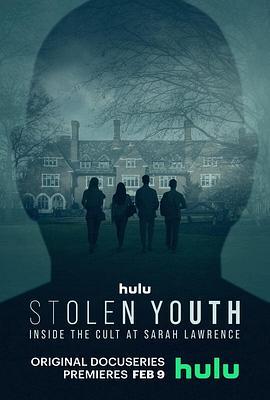 <span style='color:red'>被偷走的青春：入侵校园的邪教 Stolen Youth: Inside the Cult at Sarah Lawrence</span>
