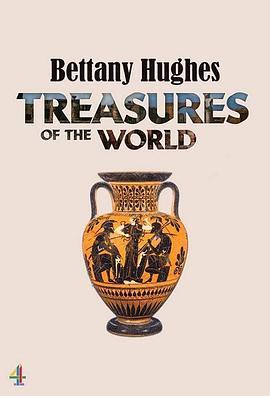 贝<span style='color:red'>塔</span>尼·休斯的世界<span style='color:red'>宝</span>藏 Bettany Hughes Treasures of the World
