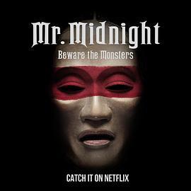 <span style='color:red'>午</span><span style='color:red'>夜</span>先生:小<span style='color:red'>心</span>怪物 Mr Midnight Beware the Monsters