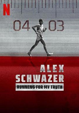 阿莱克斯·<span style='color:red'>施</span>瓦泽：为真相而跑 Running for My Truth: Alex Schwazer