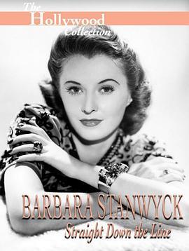 Barbara Stanwyck: <span style='color:red'>Straight</span> Down the Line