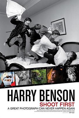 哈雷·本森：一拍成名 Harry Benson: <span style='color:red'>Shoot</span> First