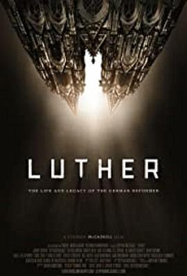 路德：德国改教家的生平与贡献 Luther: The Life and Legacy of the German Reformer