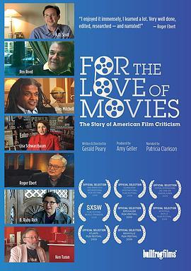 对于电影的热爱：美国电影评论往事 For the Love of Movies: The Story of American Film <span style='color:red'>Criticism</span>