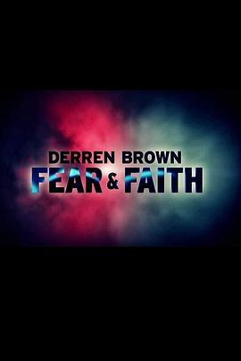 <span style='color:red'>恐</span>惧与<span style='color:red'>信</span>仰 Derren Brown: Fear and Faith