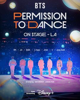 BTS 防弹少年团：PERMISSION TO DANCE ON <span style='color:red'>STAGE</span> - 洛杉矶 BTS: Permission to Dance On <span style='color:red'>Stage</span>