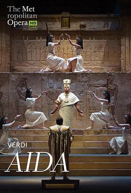 <span style='color:red'>威</span><span style='color:red'>尔</span>第《阿依达》 "The Metropolitan Opera HD Live" Verdi: Aida