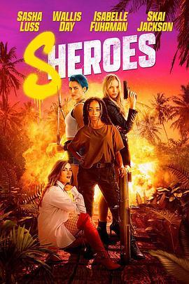 <span style='color:red'>女英雄</span>们 Sheroes