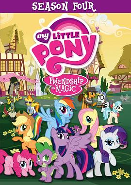 我的<span style='color:red'>小</span><span style='color:red'>马</span>驹：友谊大魔法 第四季 My Little Pony: Friendship is Magic Season 4