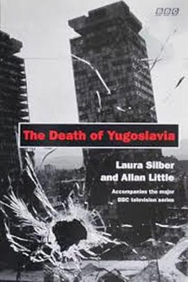 南<span style='color:red'>斯拉夫</span>的死亡 The Death of Yugoslavia