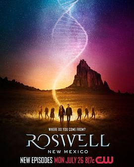 罗斯威尔 第三季 <span style='color:red'>Roswell</span>, New Mexico Season 3