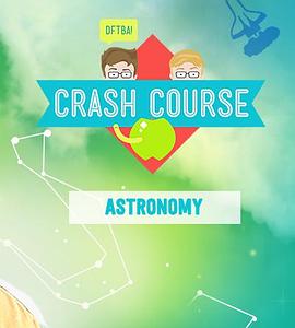 十<span style='color:red'>分</span><span style='color:red'>钟</span>速成课：天文学 Crash Course: Astronomy