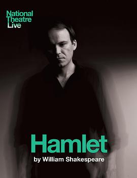 英国国<span style='color:red'>家</span>剧院：<span style='color:red'>哈</span>姆雷特 National Theatre Live: Hamlet