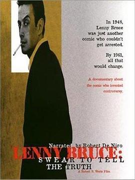 悲喜人生：兰尼·布鲁斯 Lenny Bruce: S<span style='color:red'>wear</span> to Tell the Truth
