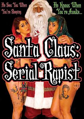 Santa Claus: Serial <span style='color:red'>Rapist</span>