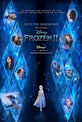 未知的真相：制作冰雪奇缘2 Into the Un<span style='color:red'>kn</span>own: Making Frozen 2