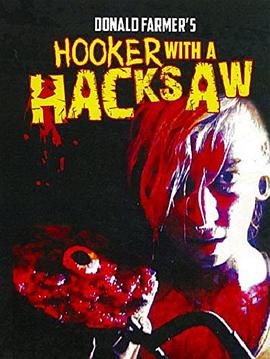 Hooker with <span style='color:red'>a</span> Hacksaw