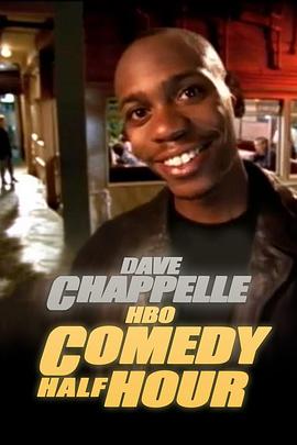 Dave Chappelle: HBO Comedy <span style='color:red'>Half</span>-<span style='color:red'>Hour</span>