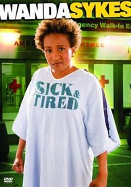 <span style='color:red'>婉</span>妲·塞克丝：筋疲力尽 Wanda Sykes: Sick and Tired