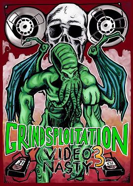<span style='color:red'>Grindsploitation 3 Video Nasty</span>