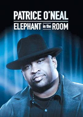 帕特里斯·奥尼尔：房中大象 Patrice O'Neal: <span style='color:red'>Elephant</span> in the Room