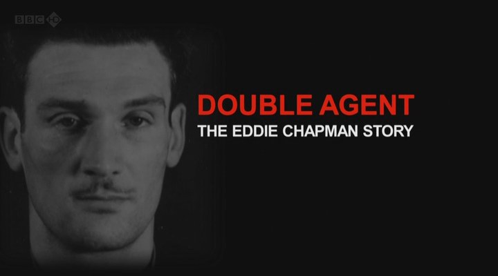 时代瞭望：双面间谍埃迪·查普曼传奇 Double Agent the Eddie <span style='color:red'>Chapman</span> Story